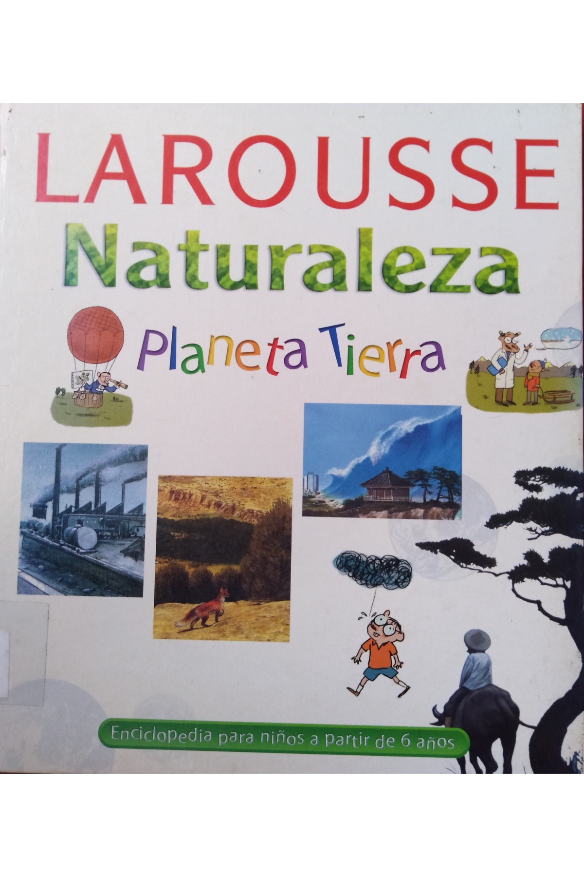 Larousse Naturaleza, Planeta Tierra