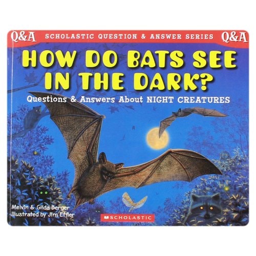 How Do Bats See in the Dark? Questions and Answers about Night Creatures cover