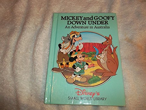 Mickey and Goofy Down Under and Adventure in Australia