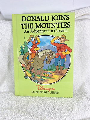 Donald Joins The Mounties An Adventure in Canada