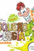 Asquerosología en acción