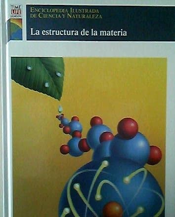 La Estructura de la materia