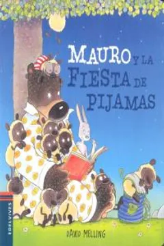 Mauro y la fiesta de pijamas