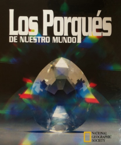 Los Porqués de nuestro mundo