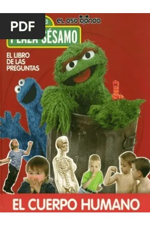El libro de las preguntas de Plaza Sésamo.Tomo 6: El cuerpo humano