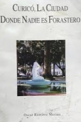 Curicó, la ciudad donde nadie es forastero