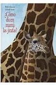 ¿Cómo dicen mamá las jirafas?