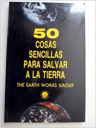 50 Cosas Sencillas para Salvar la Tierra