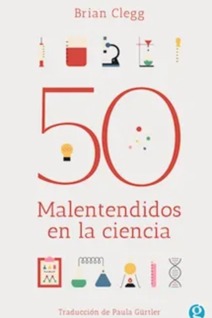 50 malentendidos de la ciencia