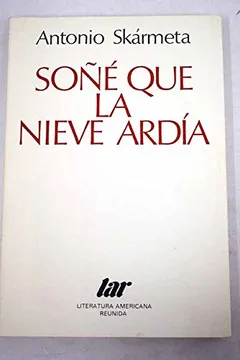 Soñé que la Nieve Ardía