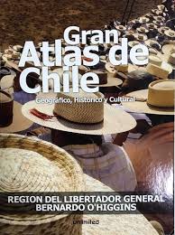 Gran Atlas de Chile Geográfico, Histórico y Cultural