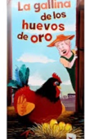 La gallina de los huevos de oro de Esopo