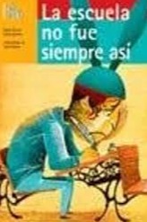 La escuela no siempre fue así