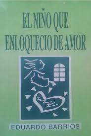 El niño que enloqueció de amor