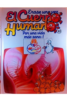 Erase Una Vez. El Cuerpo Humano 32 cover