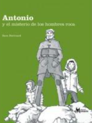 Antonio y el misterio de los hombres roca