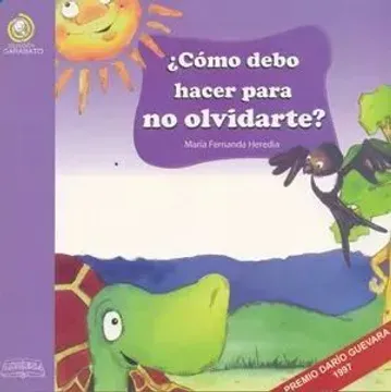¿Cómo debo hacer para no olvidarte?