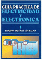 Guía Práctica de Electricidad y Electrónica I