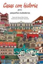 Casas con historia para pequeños ciudadanos