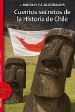 Cuentos secretos de la historia de Chile