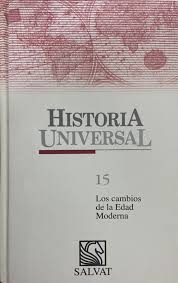 Historia universal 15 los cambios de la edad moderna