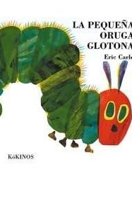 La pequeña oruga glotona y sus palabras