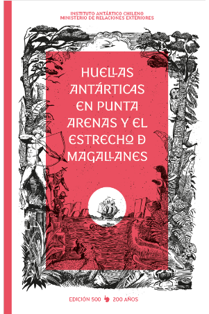 Huellas Antárticas en Punta Arnas y El Estrecho de Magallanes