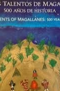 Jóvenes talentos de Magallanes: 500 años de historia 2020
