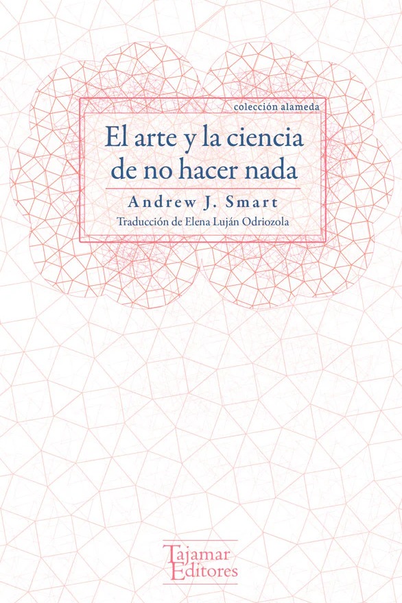 El arte y la ciencia de no hacer nada