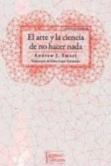 El arte y la ciencia de no hacer nada