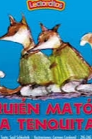 ¿Quién mató a la tenquita?