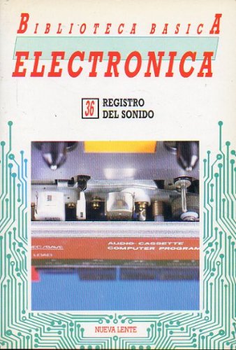 Electrónica Registro del Sonido Vol. I
