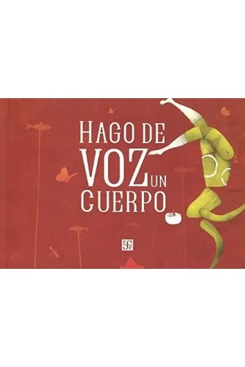 Hago de voz un cuerpo