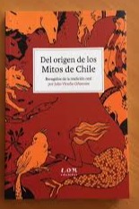 Del origen de los mitos de Chile