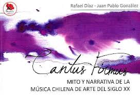Cantus Firmus: mito y narrativa de la musica chilena de arte del siglo XX cover