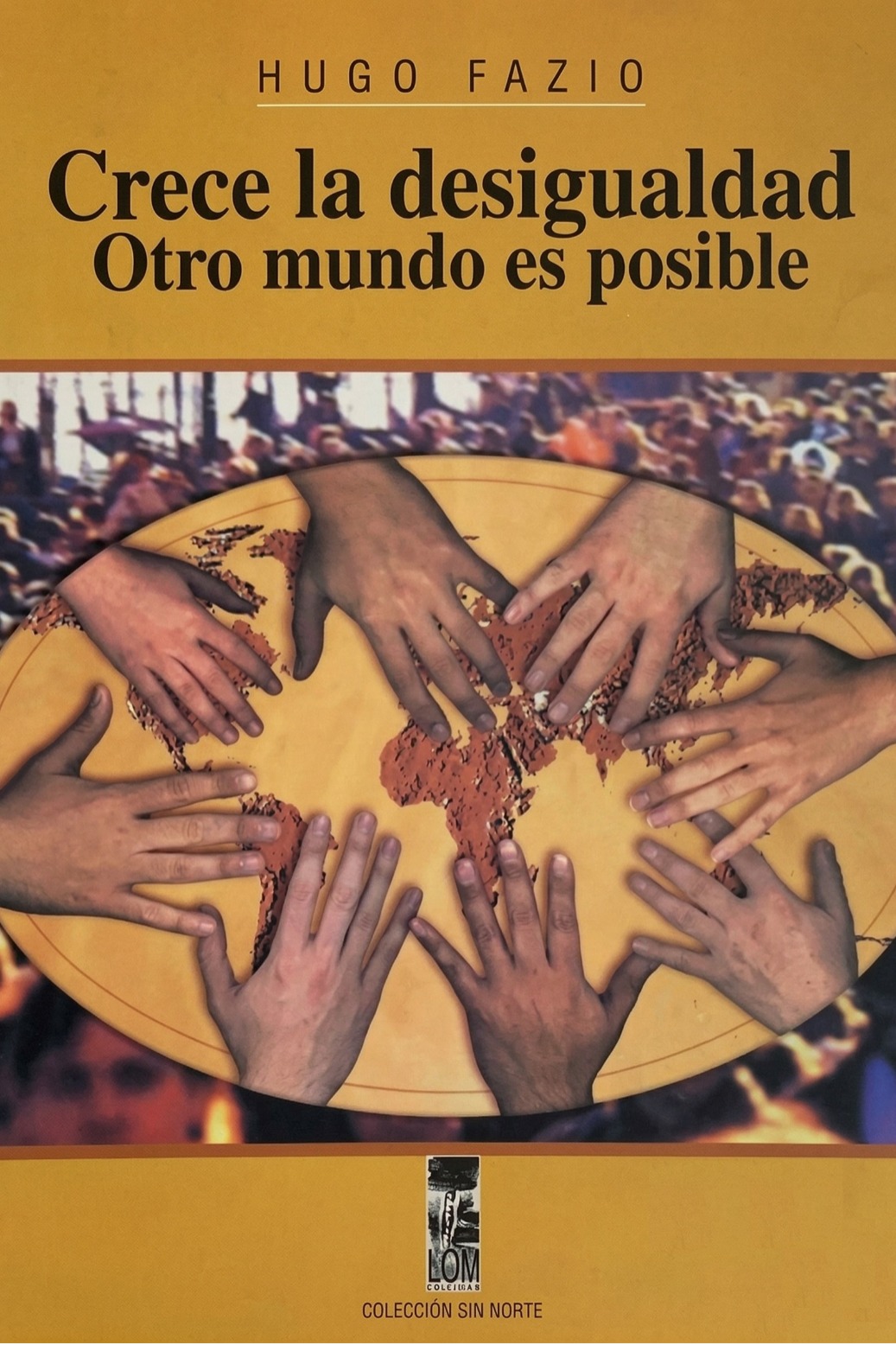 Crece la desigualdad. Otro mundo es posible