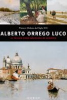 Alberto Orrego Luco : El paisaje como búsqueda de armonía