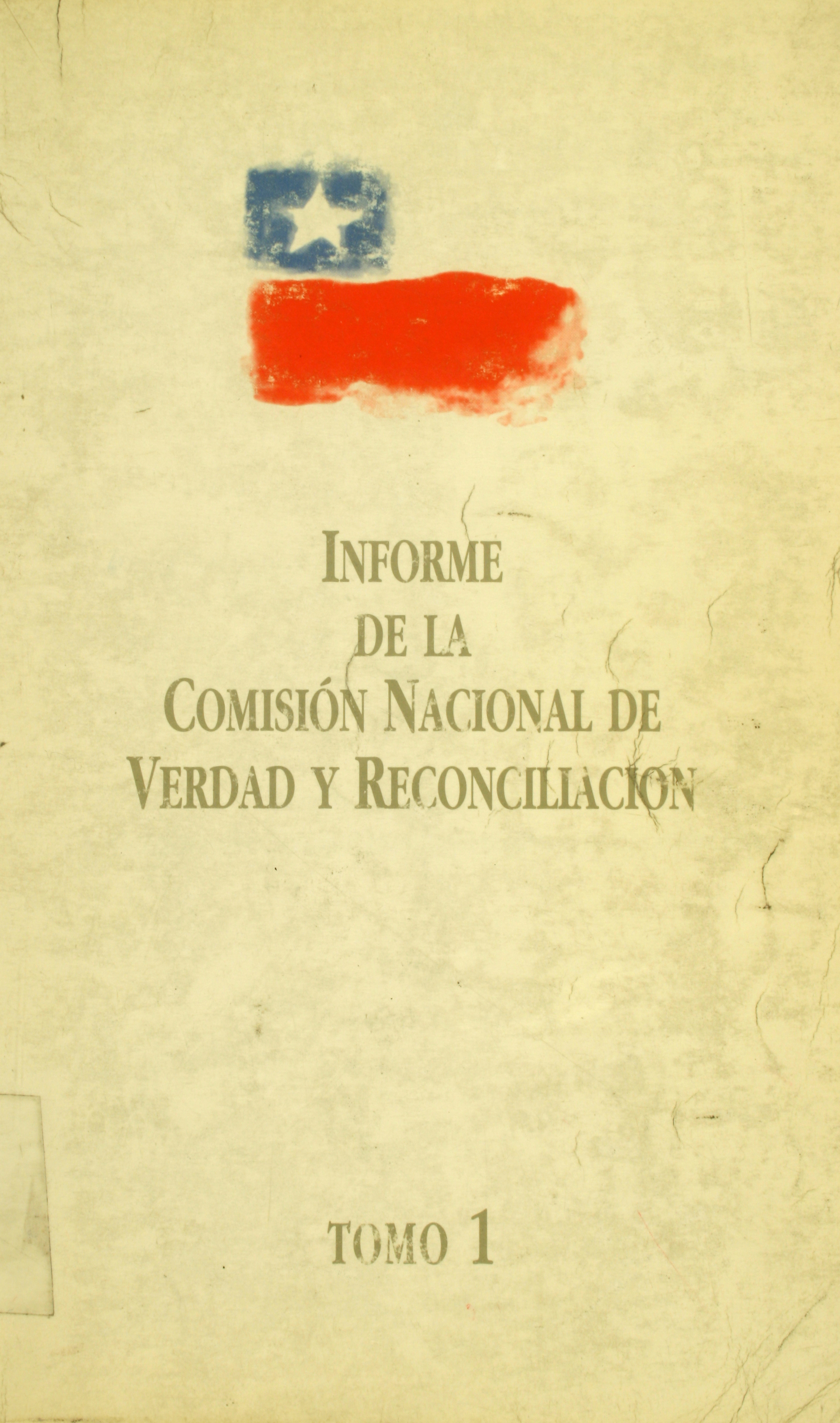 Informe de la Comisión Nacional de Verdad y Reconciliación Tomo 1