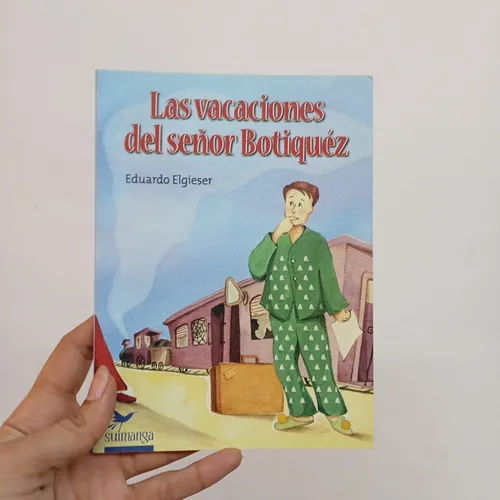 Las Vacaciones del Señor Botiquéz