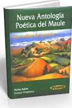 Nueva Antología Poética del Maule. Cien años de poesía