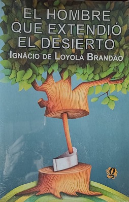 El hombre que extendió el desierto