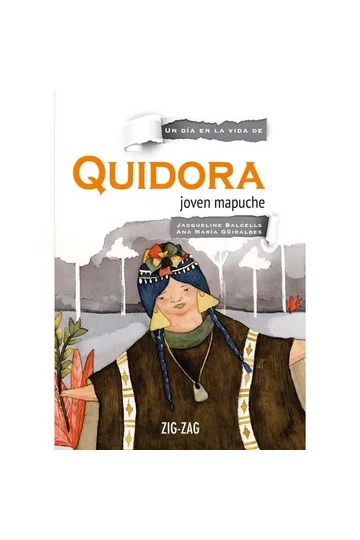 Un día en la vida de... Quidora, joven araucana