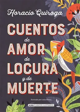 Cuentos de amor,de locura y de muerte.