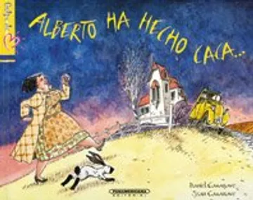 Alberto ha hecho caca...