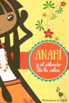 Anahí y el silencio de la selva