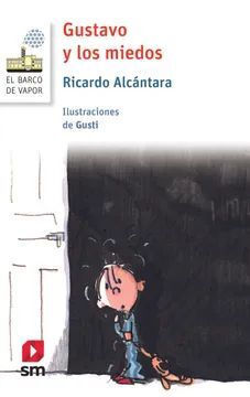 Gustavo y los miedos