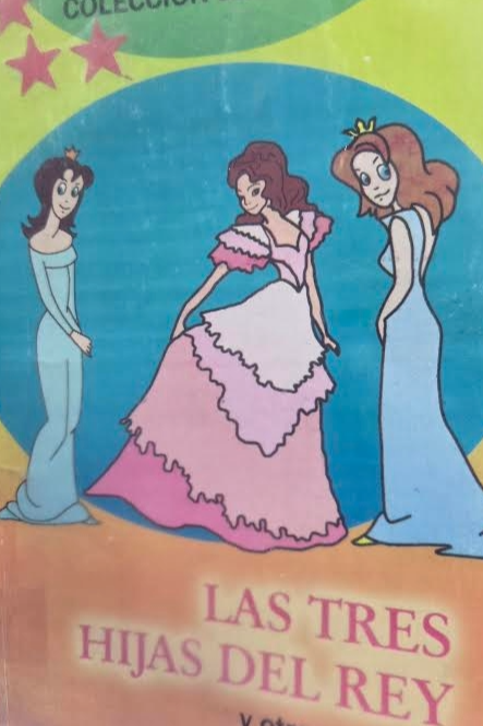 Las tres hijas del rey y otros cuentos