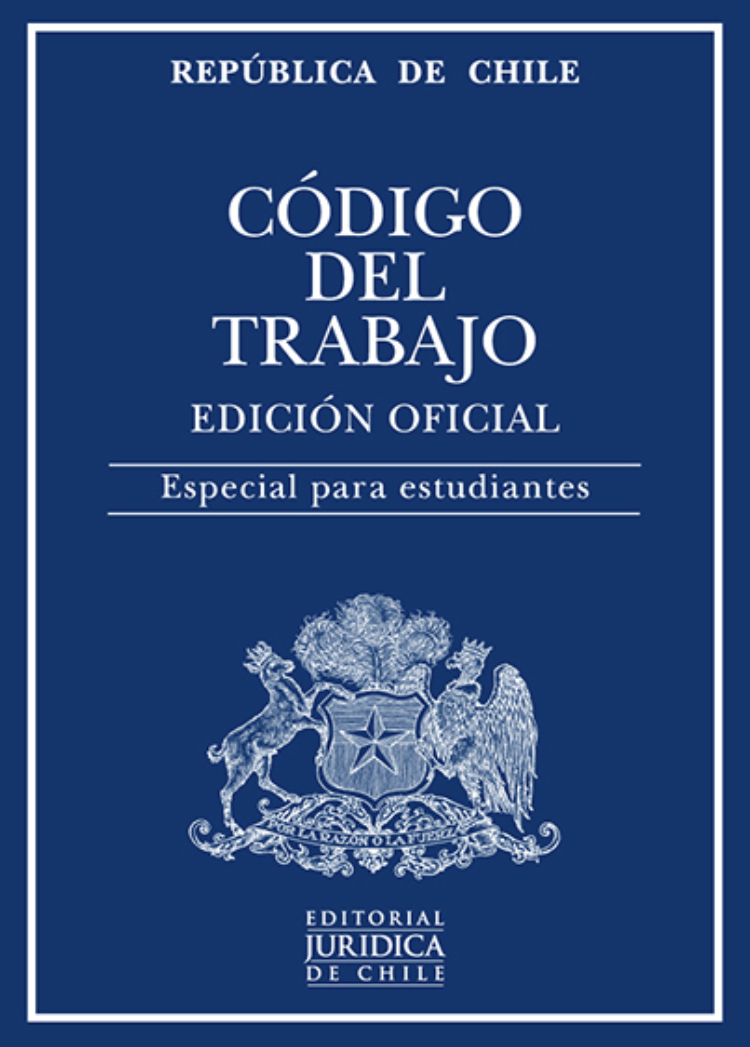 Código del Trabajo y Reglamentación Específica por Área cover