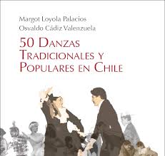 50 danzas tradicionales y populares en Chile