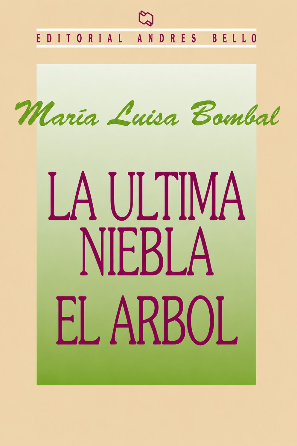 La última niebla + El árbol